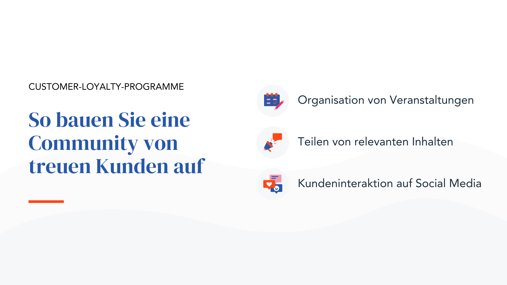 So bauen Sie eine Community von treuen Kunden auf